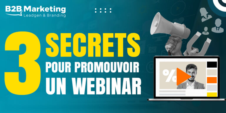 3 SECRETS POUR PROMOUVOIR UN WEBINAR